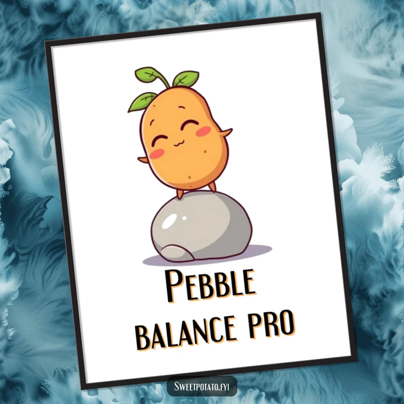 Funny sweet potato character winking and attempting to balance on a rolling pebble, as a downloadable humorous art print.