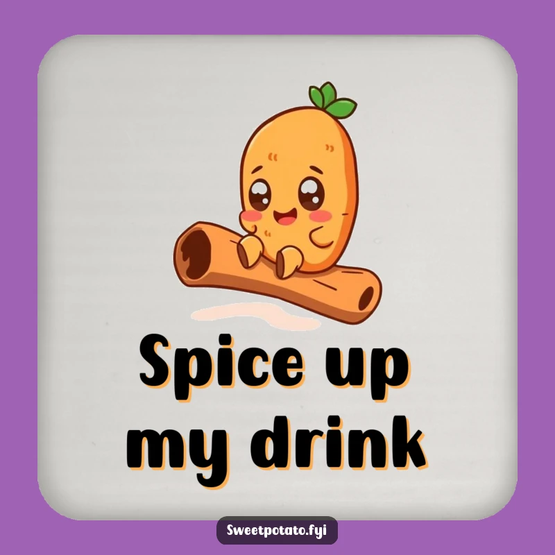 Funny Sweet Potato Cinnamon Stick Coaster: Protect Surfaces with Spice, A Great Funny Gift