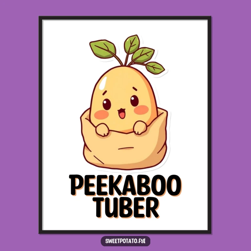 Funny Surprised Sweet Potato Poster: Peeking Sack Art for Hilarious Wall Decor Gift