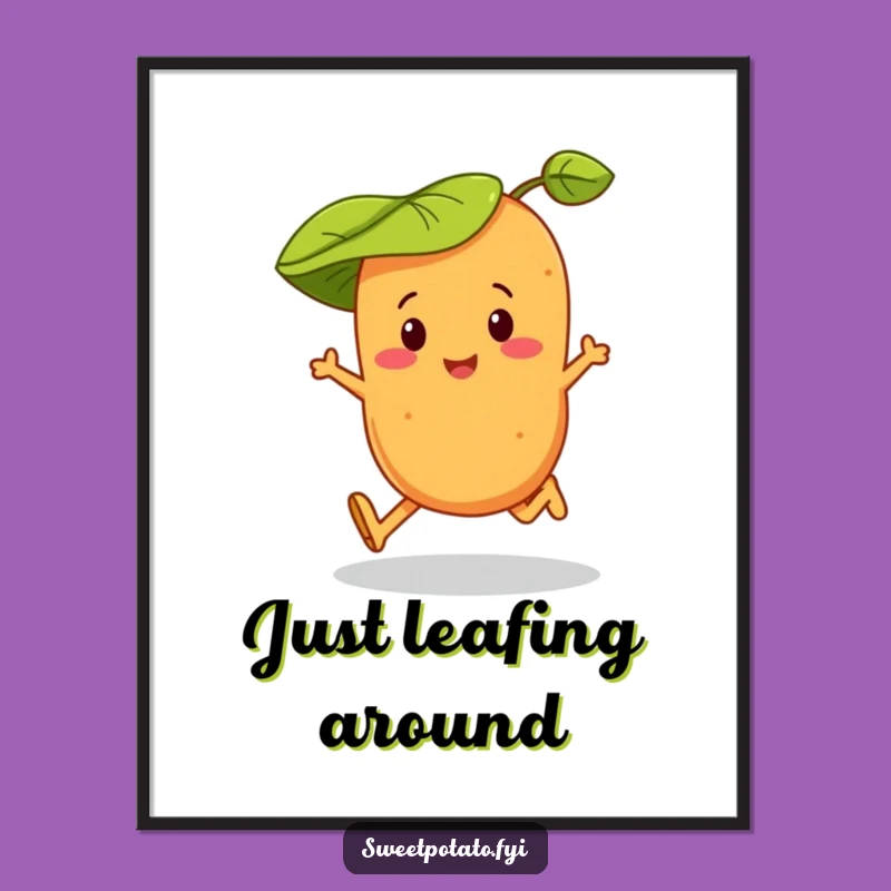 Funny Sweet Potato Skipping Poster - Leaf Hat Charm, Wall Art Gift!