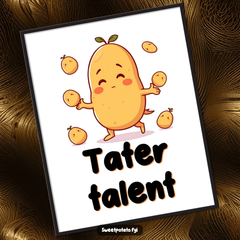 Funny poster: A sweet potato character joyfully juggles small potatoes with a wide, beaming grin, showcasing energetic playfulness.