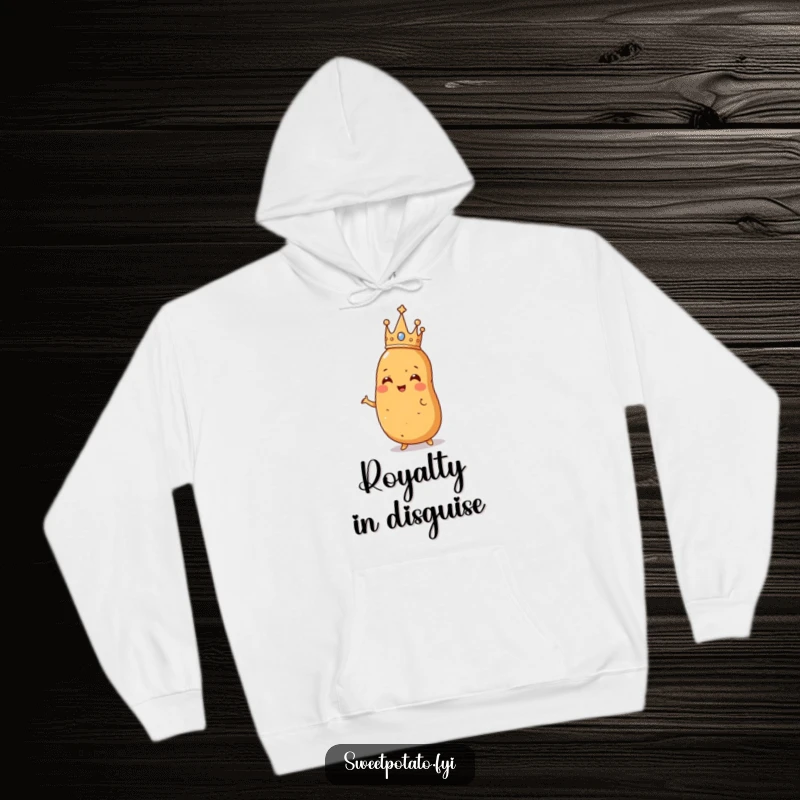 Funny hoodie featuring a sweet potato adorned with a tiny crown, striking a majestic pose, offering warm, kingly comfort.