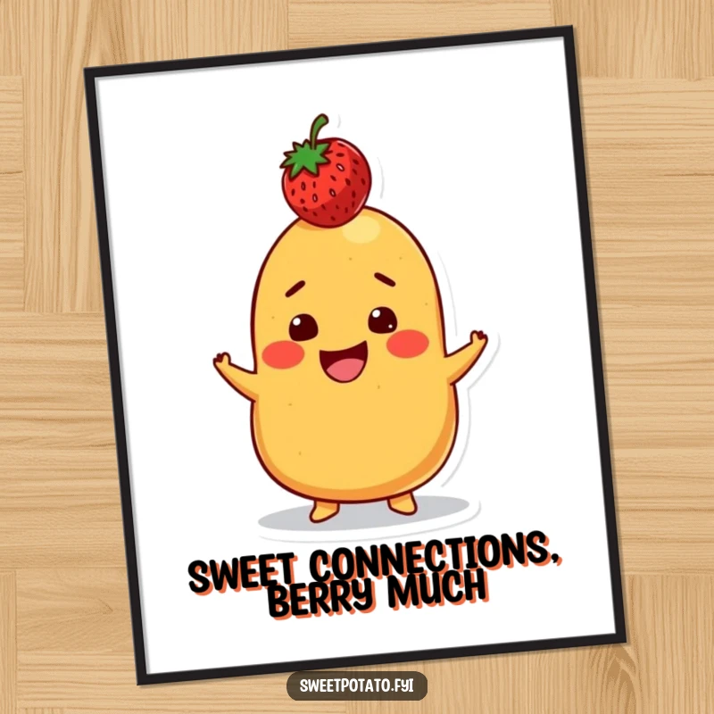 Funny Free Printable Wall Art: Sweet Potato with a Big Grin Trying to Balance a Strawberry on its Head