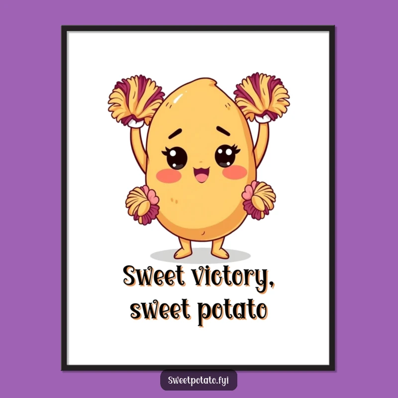 Funny Free Printable Wall Art: Cheering Sweet Potato, Humorous Downloadable Decor for Motivation