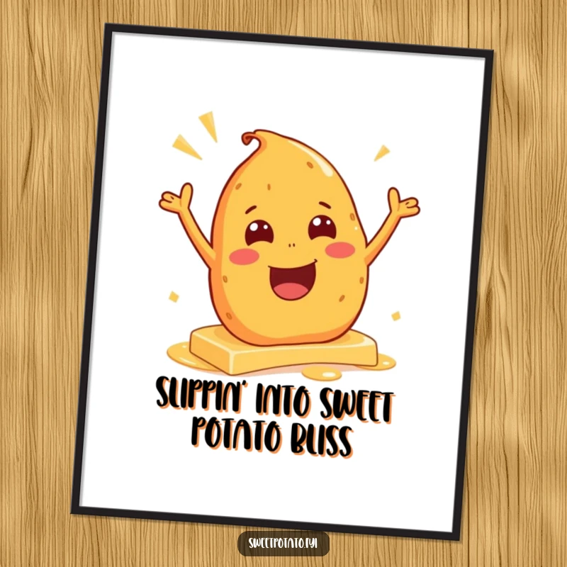 Funny Free Printable Wall Art: Features an excited sweet potato character mid-butter-slide, looking thrilled about the slippery ride.
