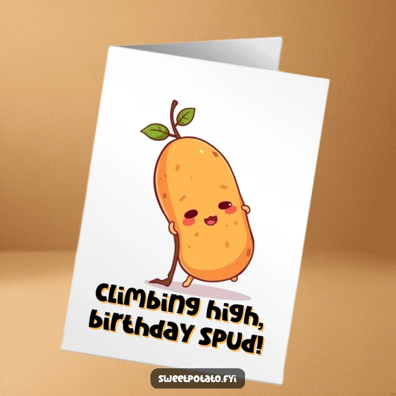 Funny Free Printable Birthday Card showing a tenacious sweet potato character bravely attempting to scale a tiny twig.