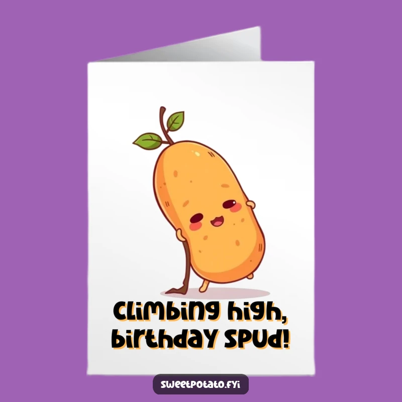 Free Printable Birthday Card: Sweet Potato Climb - Funny Downloadable Gift!