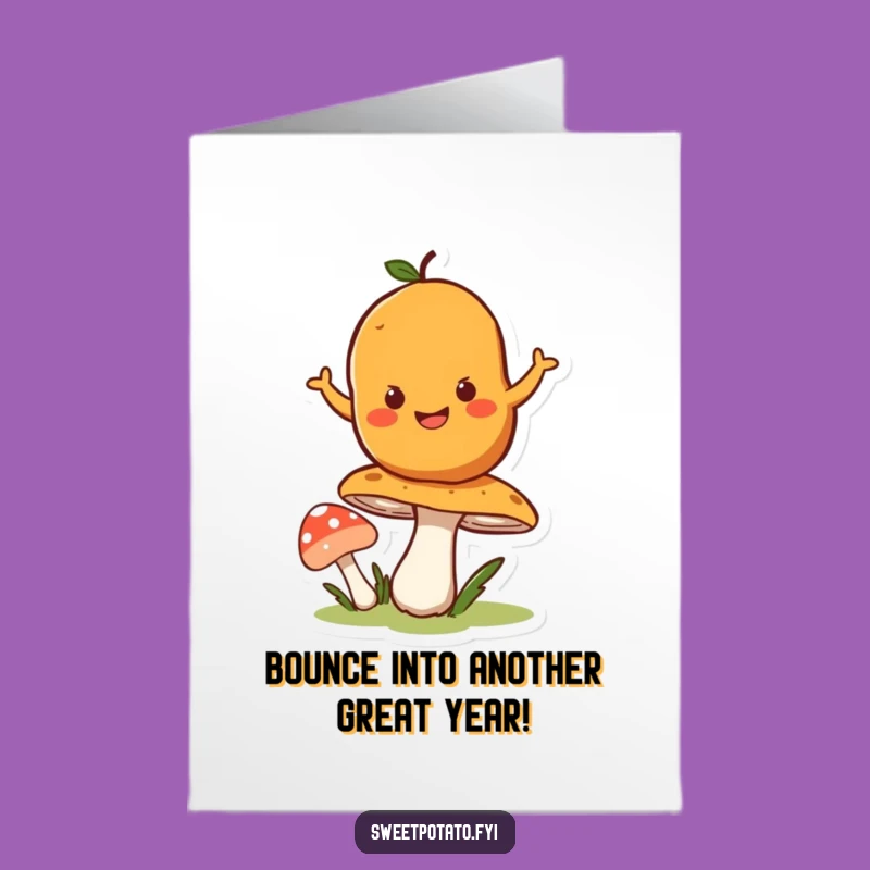 Free Printable Birthday Card: Bouncing Sweet Potato Mushroom Fun Downloadable