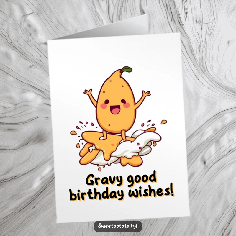 Funny Free Printable Birthday Card: A delighted sweet potato character joyfully surfs a cresting wave made entirely of rich gravy.