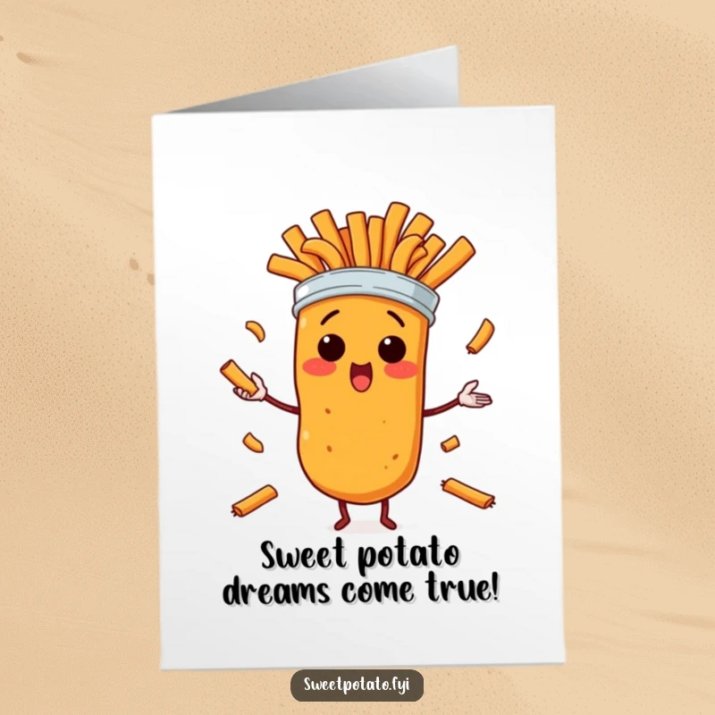 Funny Free Printable Birthday Card: A surprised sweet potato character comically juggles a pile of golden fries, looking overwhelmed.