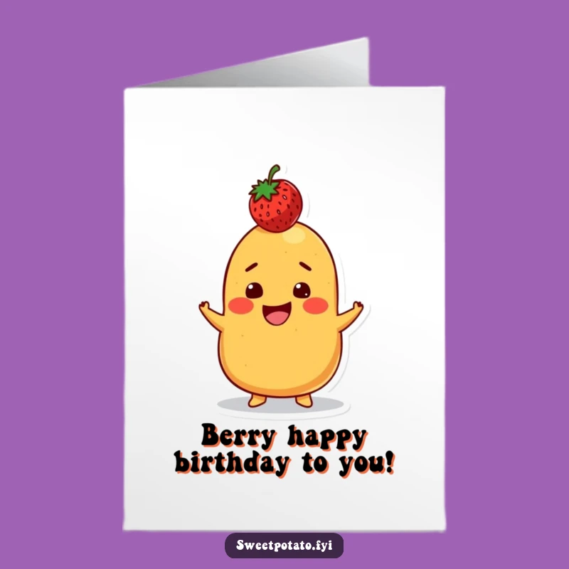 Free Printable Birthday Card: Sweet Potato's Berry Balance - Funny Downloadable Wish