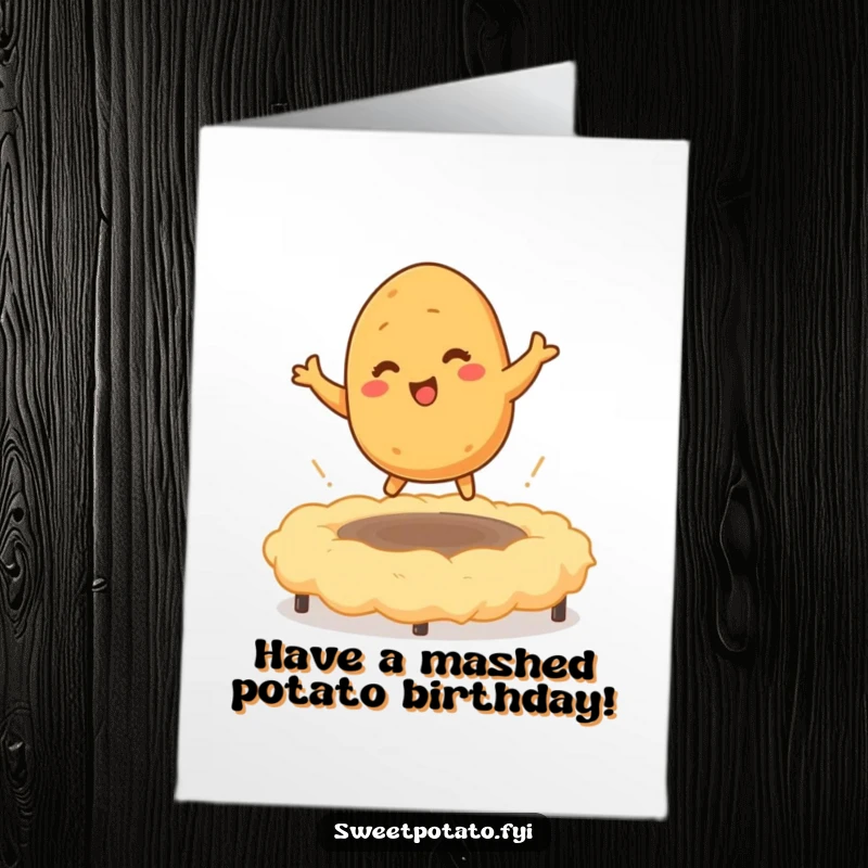 Funny Free Printable Sweet Potato Birthday Card: A tickled sweet potato character bouncing on a mashed potato trampoline, celebrating.