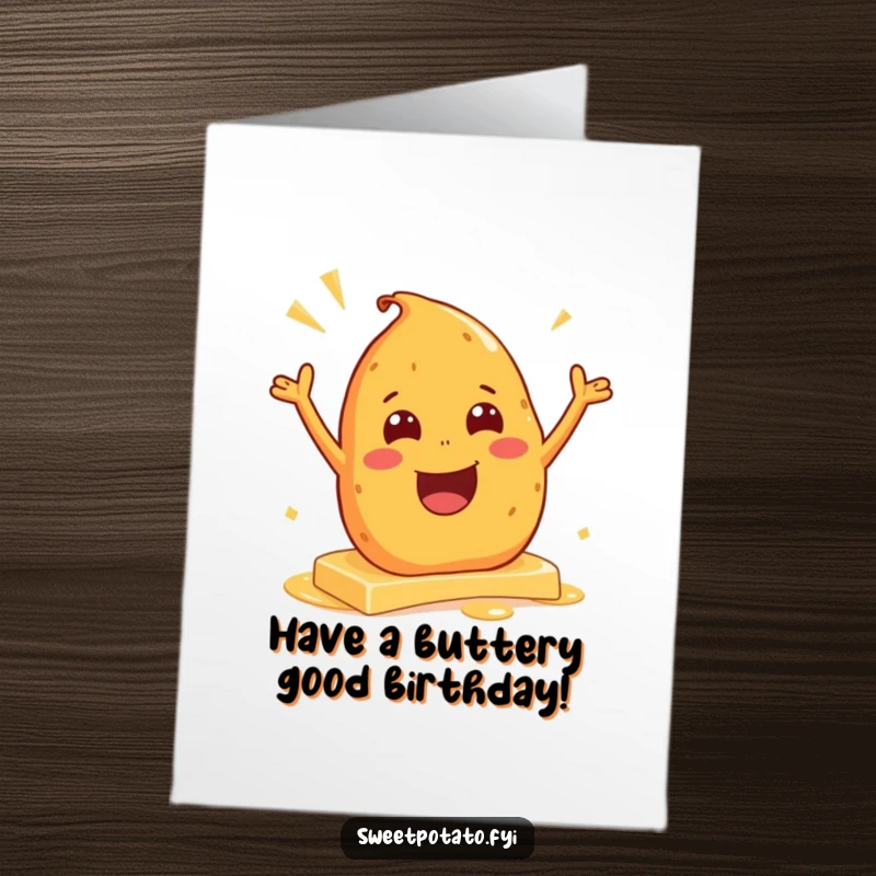 Funny Free Printable Birthday Card: An excited sweet potato character gleefully slides across a slick surface of butter.