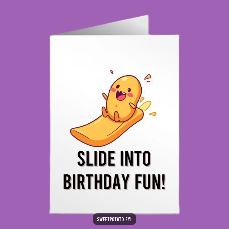 Free Printable Funny Birthday Card: Sweet Potato's Crisp Slide Adventure!
