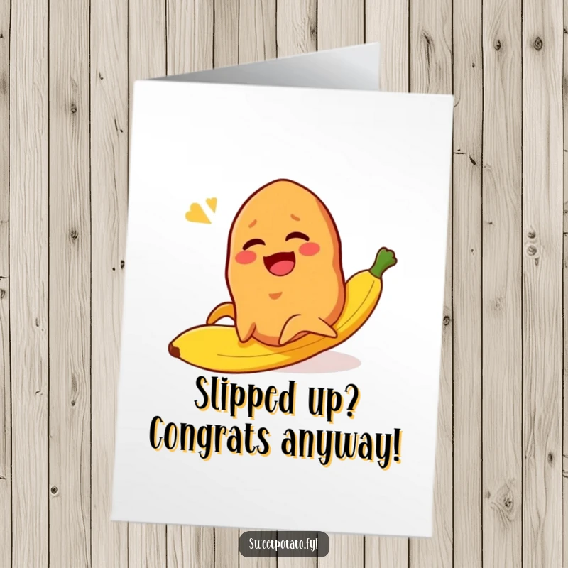 Funny Free Printable Congratulations Card: Sweet potato character laughing hysterically while slipping on a banana peel.