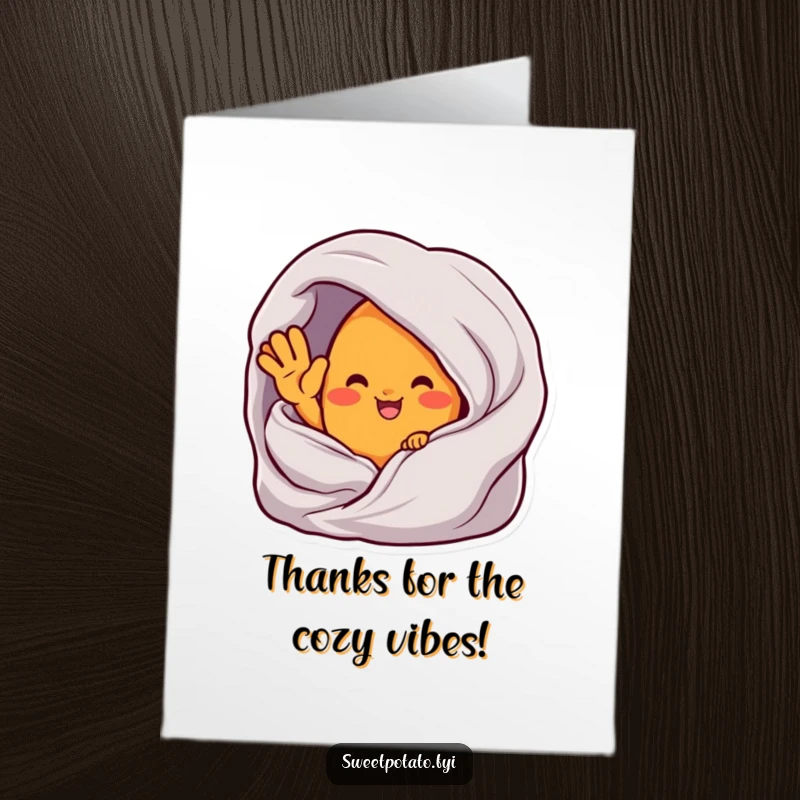 Funny free printable thank you card featuring a sweet potato character warmly waving from within a soft, cozy blanket.