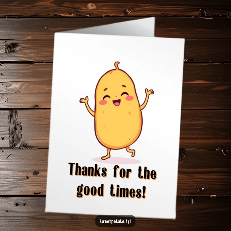 Funny Free Printable Thank You Card: Sweet potato character doing a joyful jig, spreading gratitude with happy dance steps, perfect for thanks.