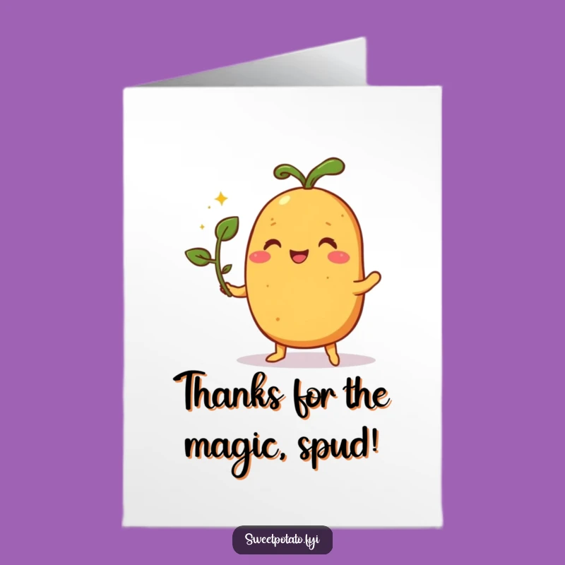 Free Printable Thank You Card: Sweet Potato Magic Thanks - Funny Downloadable Gift
