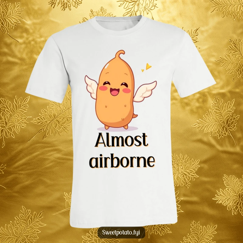 Funny t-shirt showing a smiling sweet potato character enthusiastically trying to sprout small, adorable wings, radiating pure aspiration and humor.