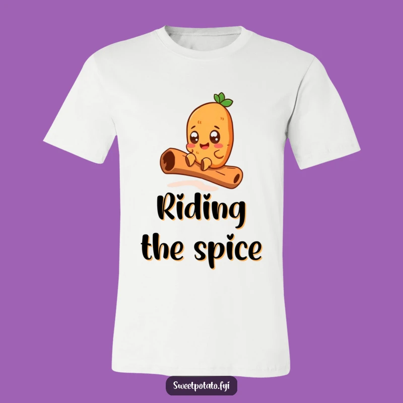 Funny Sweet Potato Cinnamon Stick T-Shirt: Thrilling Ride, A Hilarious Funny Gift